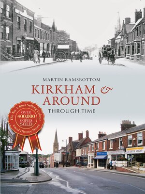 cover image of Kirkham & Around Through Time